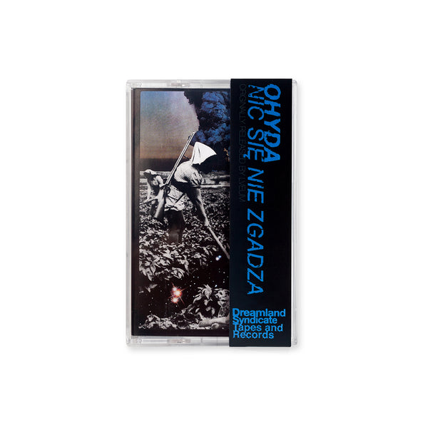 dreamland syndicate Ohyda - Nic Się Nie Zgadza Cassette Tape