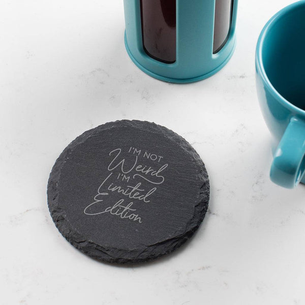 dust and things 'I'm Limited Edition' Slate Coaster