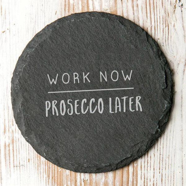 dust and things 'Work Now… Later' Slate Coaster
