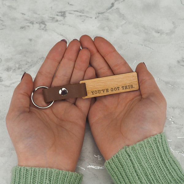 Dust And Things Engraved "You've Got This" Wooden Keyring
