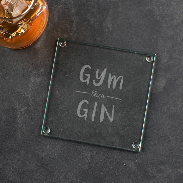 dust and things Gym Then Gin Quote Engraved Coaster