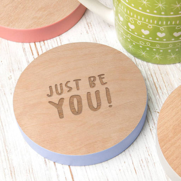 dust and things 'Just Be You' Inspirational Quote Drinks Coaster