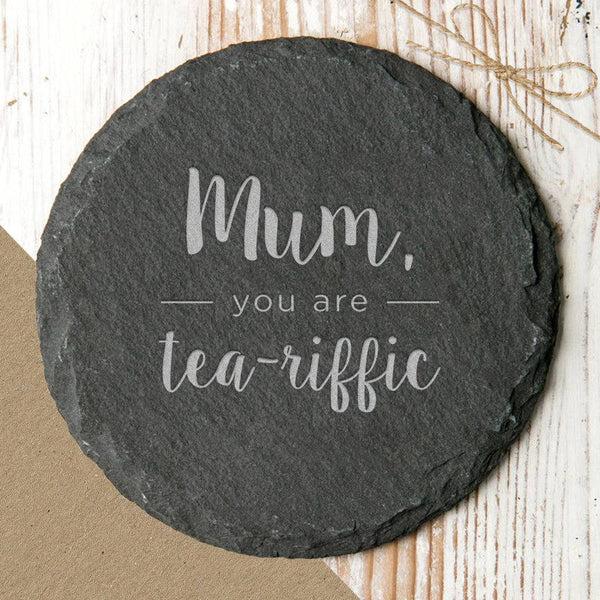 dust and things 'Mum You Are Tea Riffic' Slate Coaster