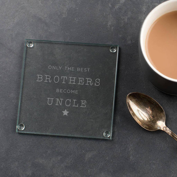 dust and things Personalised 'The Best Brothers Become Uncles' Coaster