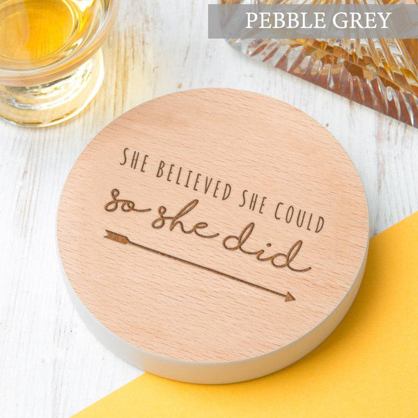 Dust And Things 'She Believed She Could' Coloured Wooden Coaster