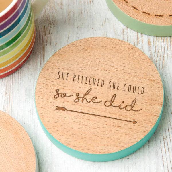 dust and things 'She Believed She Could' Coloured Wooden Coaster