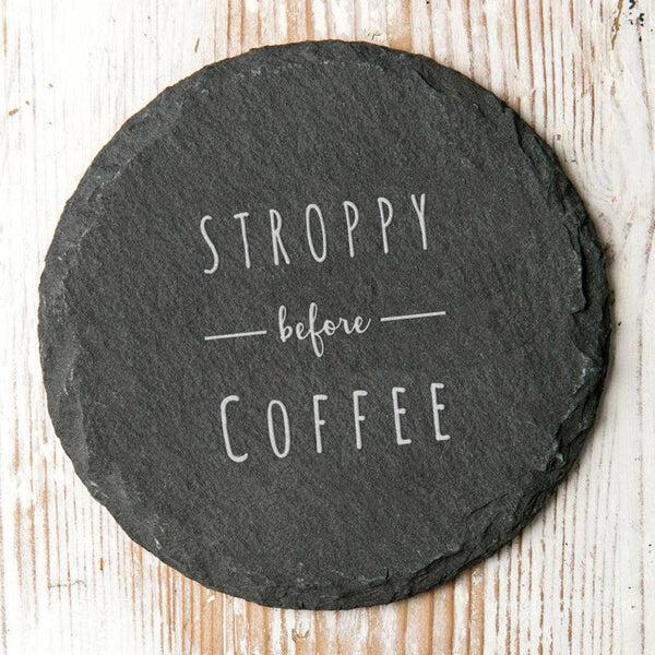 dust and things 'Stroppy Before Coffee' Slate Quote Coaster