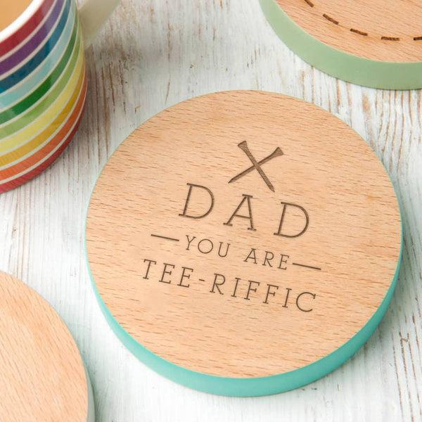 dust and things You Are 'Tee' Riffic Golf Coaster For Dad
