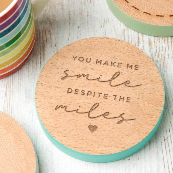 dust and things 'You Make Me Smile Despite The Miles' Coaster For Friends
