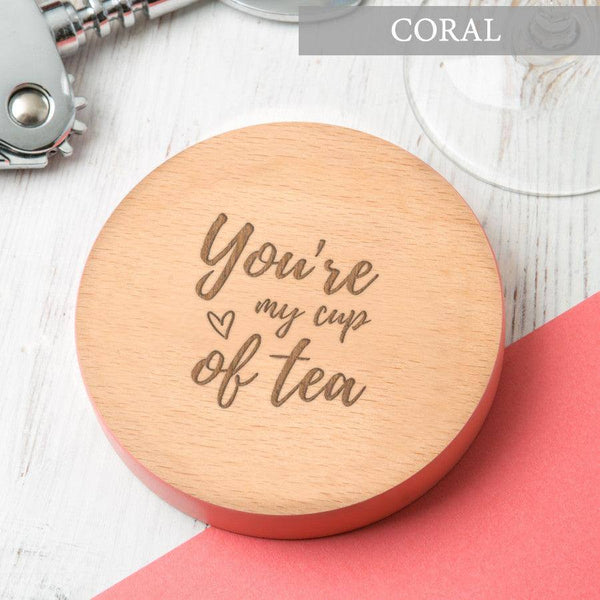 Dust And Things 'You're My Cup Of Tea' Personalised Coaster