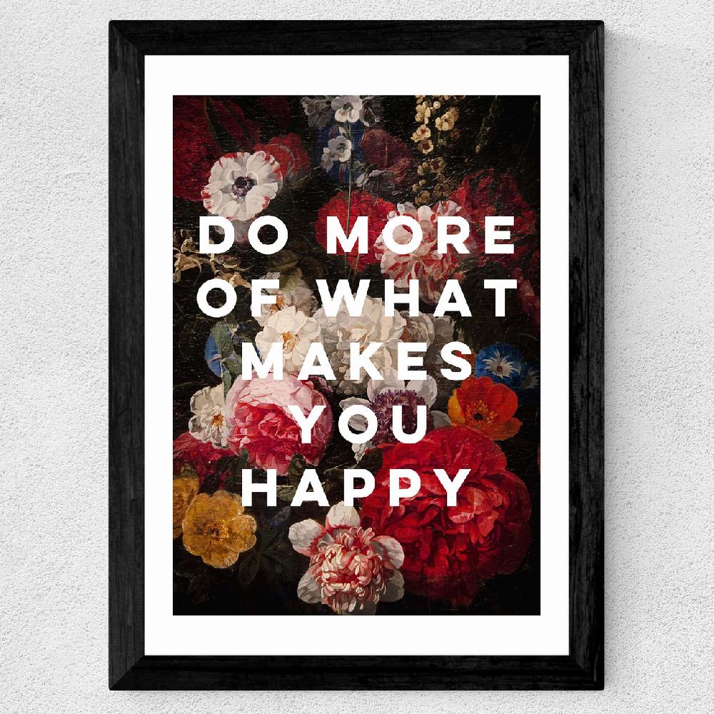 East End Prints Do More Of What Makes You Happy By Oh Fine Art