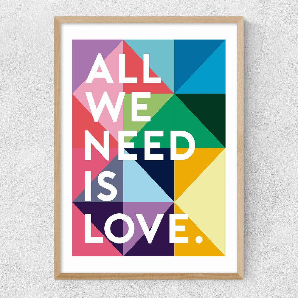 East End Prints All We Need Is Love