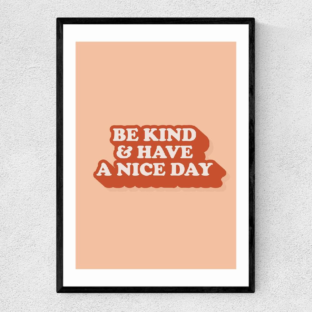 east end prints And Have A Nice Day