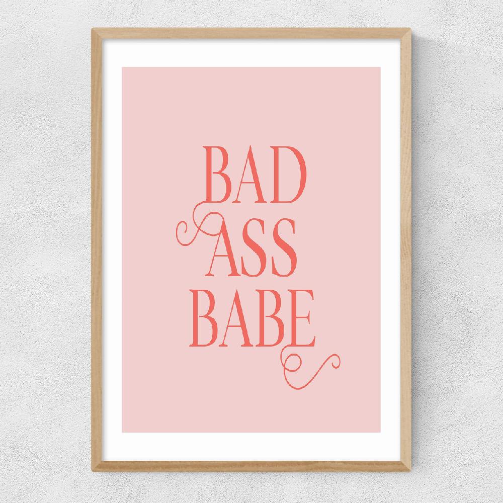 East End Prints Bad Ass Babe