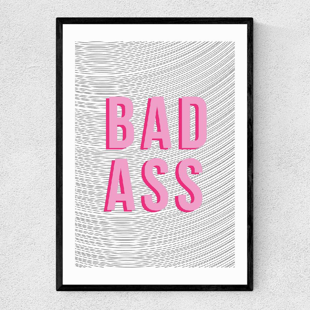 east end prints Bad Ass
