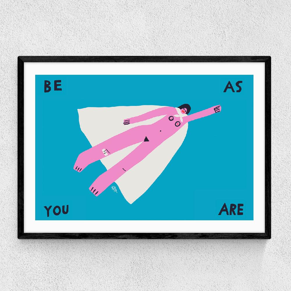 east end prints Be As You Are