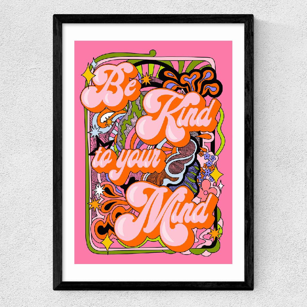 East End Prints Be Kind To Your Mind