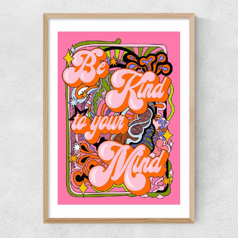 East End Prints Be Kind To Your Mind