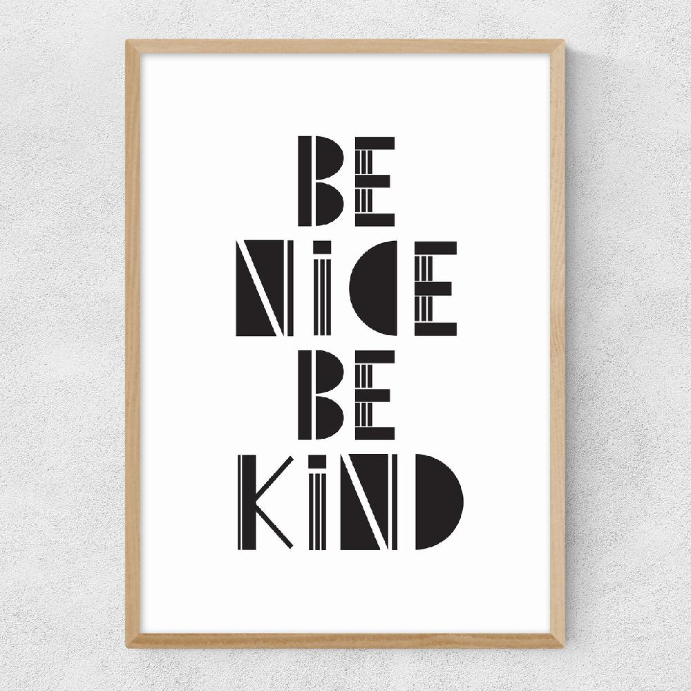 East End Prints Be Nice Be Kind