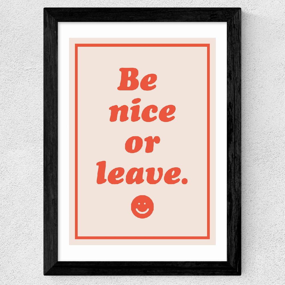 East End Prints Be Nice Or Leave