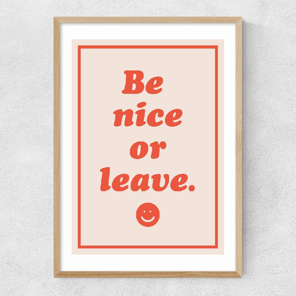 East End Prints Be Nice Or Leave