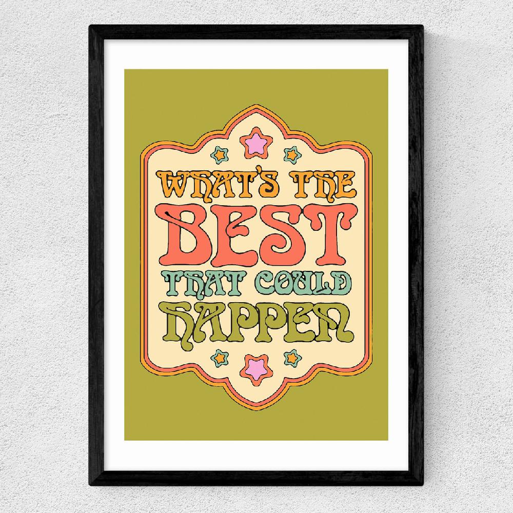 East End Prints Best That Could Happen