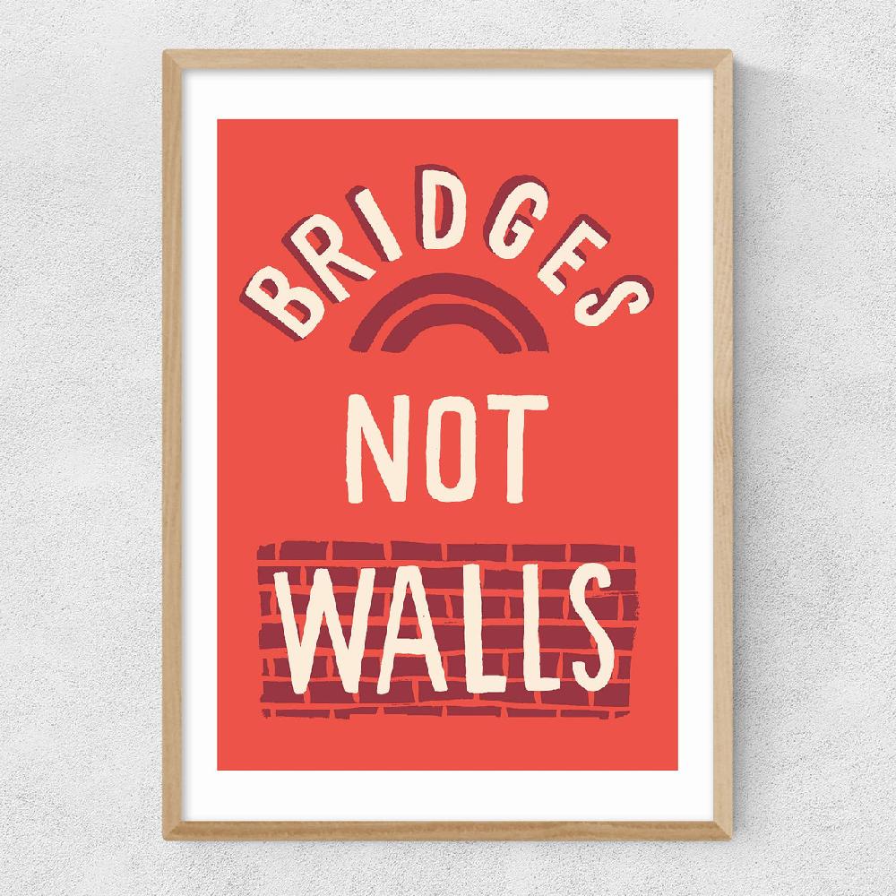 East End Prints Bridges Not Walls