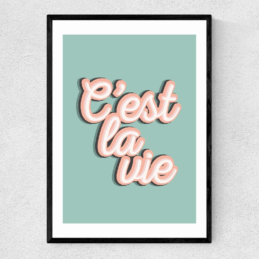 east end prints C'est La Vie