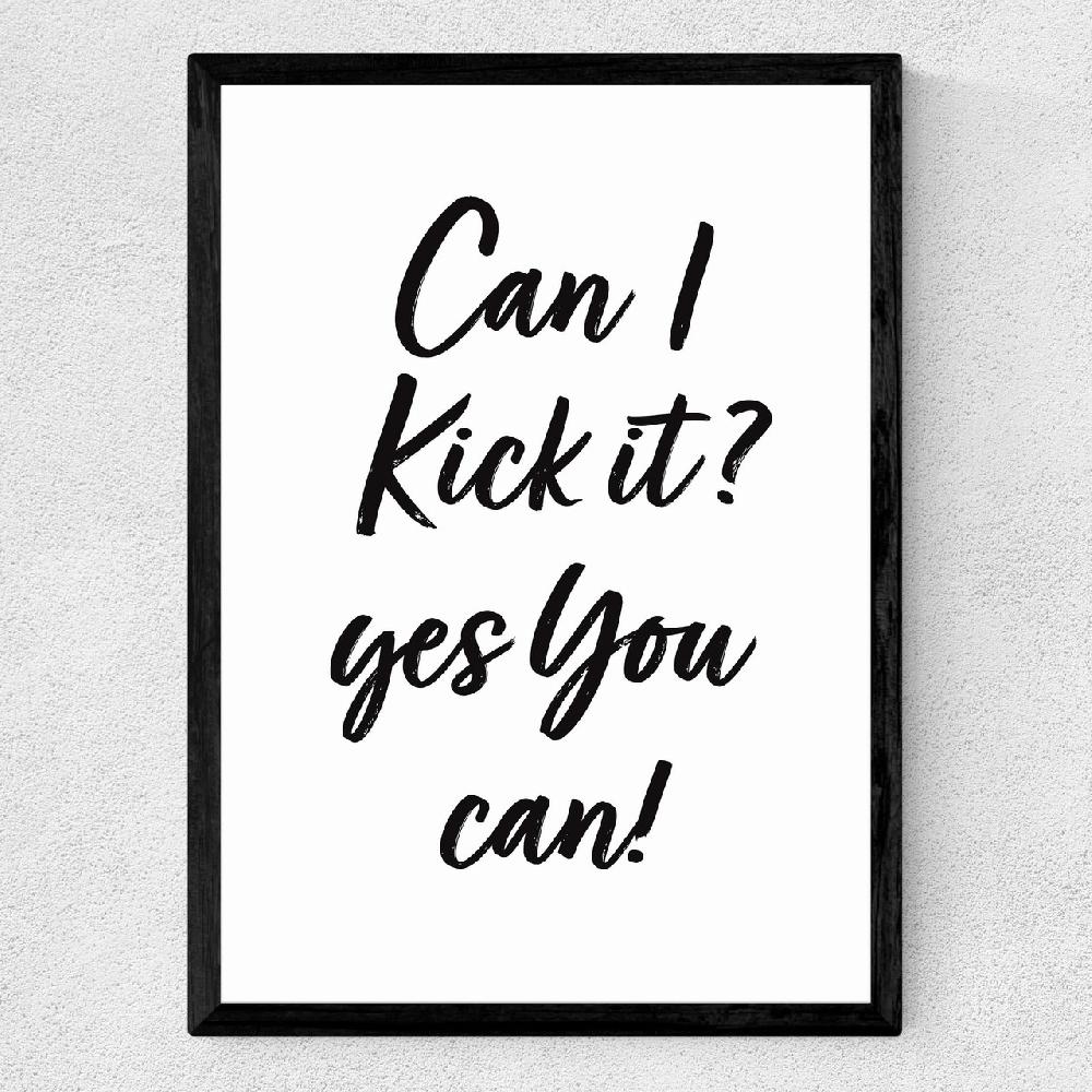 East End Prints Can I Kick It?