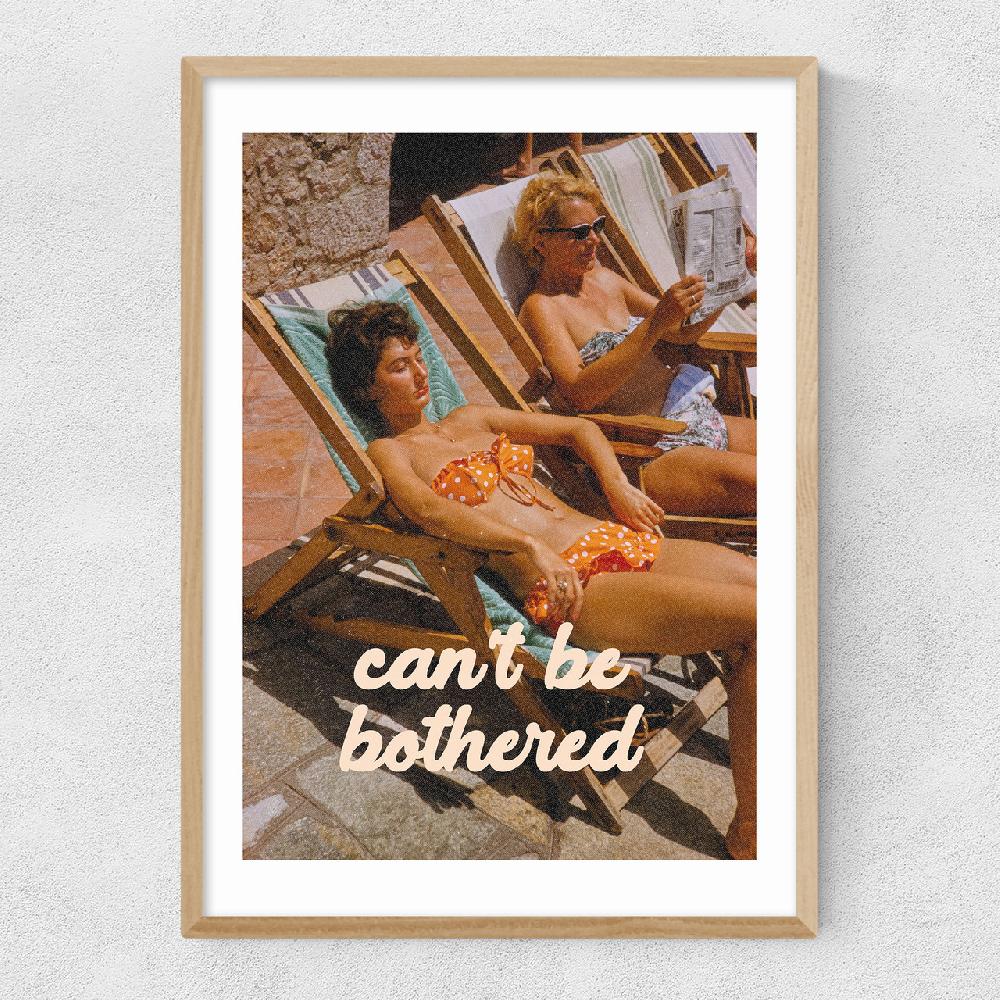 East End Prints Can't Be Bothered