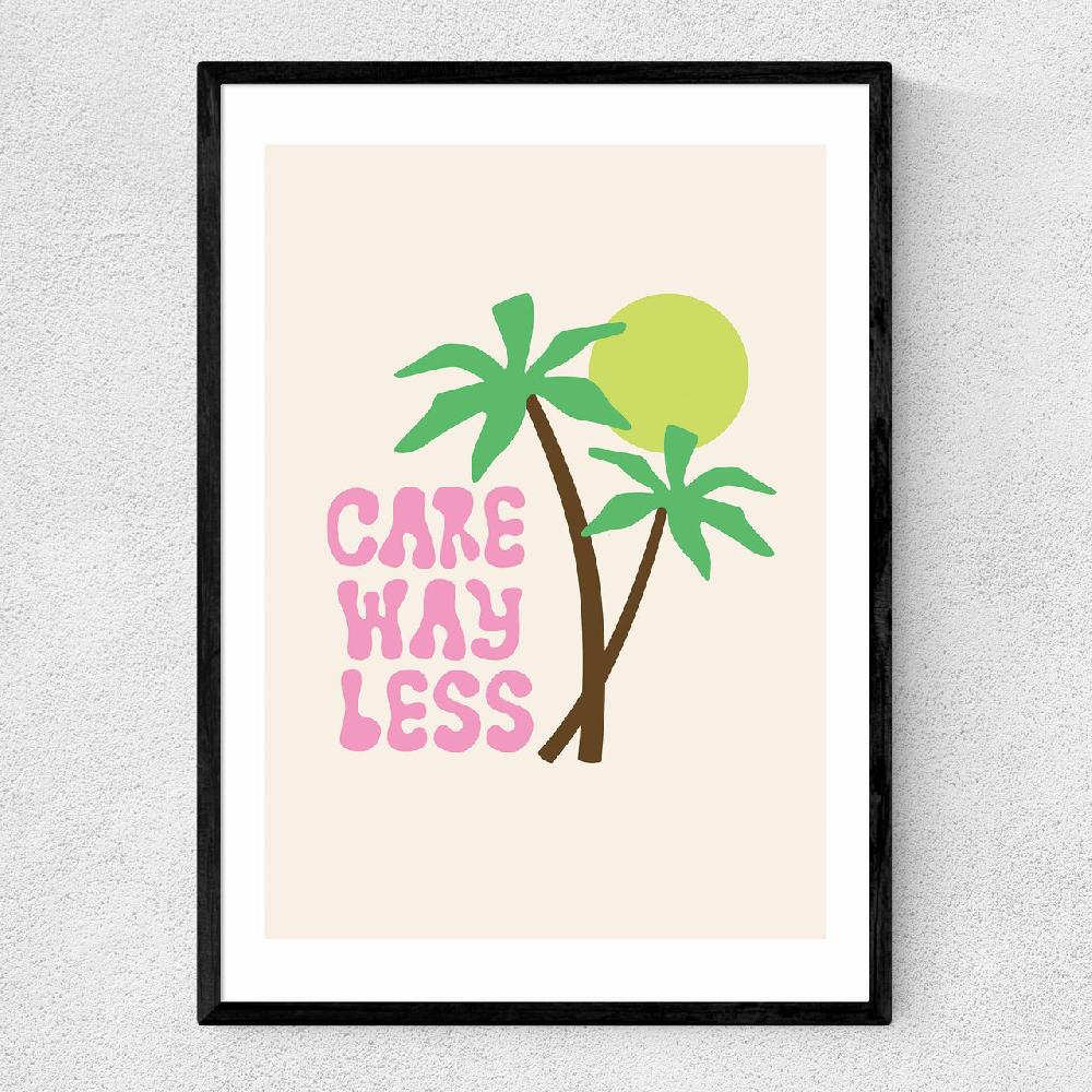 east end prints Care Way Less