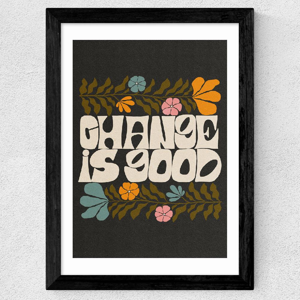 East End Prints Change Is Good