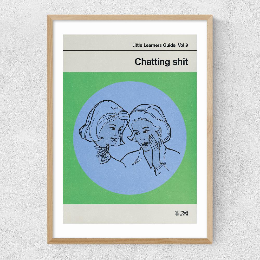 East End Prints Chatting Shit