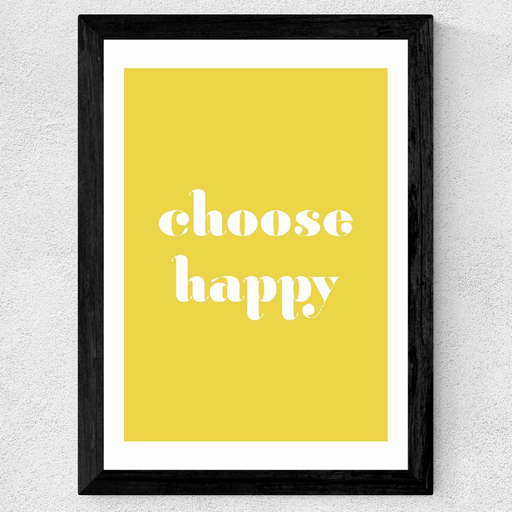 East End Prints Choose Happy