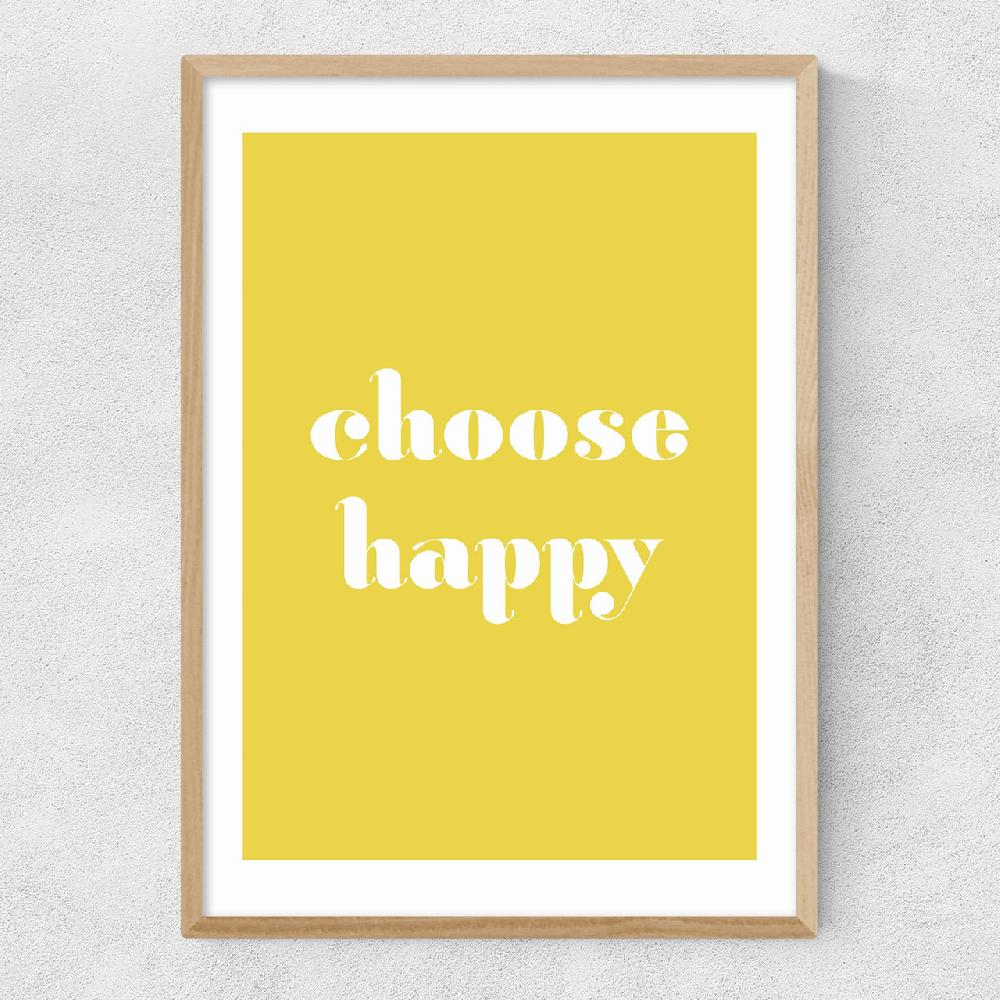 East End Prints Choose Happy