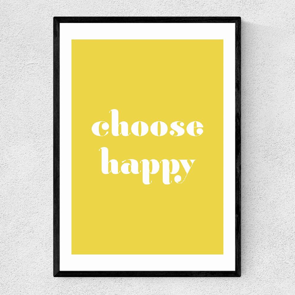 east end prints Choose Happy