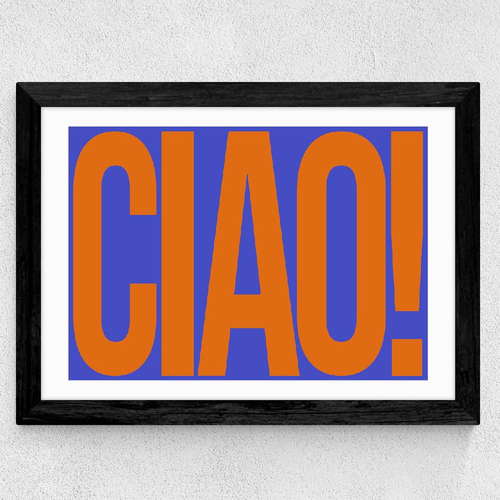 East End Prints Ciao By Luxe Poster Co
