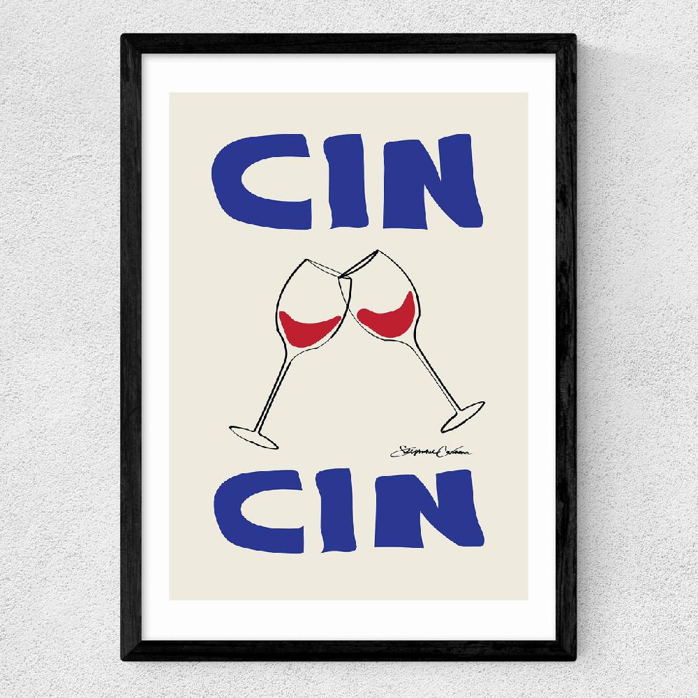 East End Prints Cin Cin By Stephie Cardona