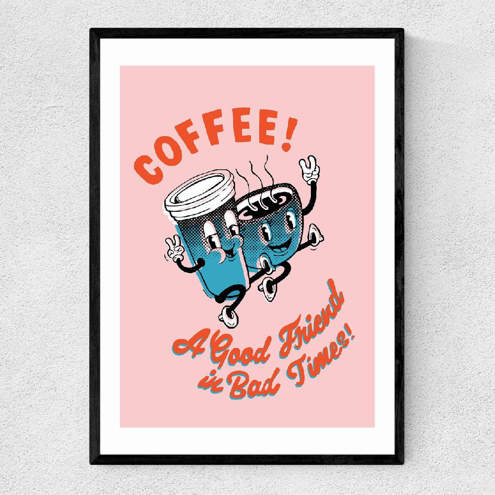 east end prints Coffee a Good Friend