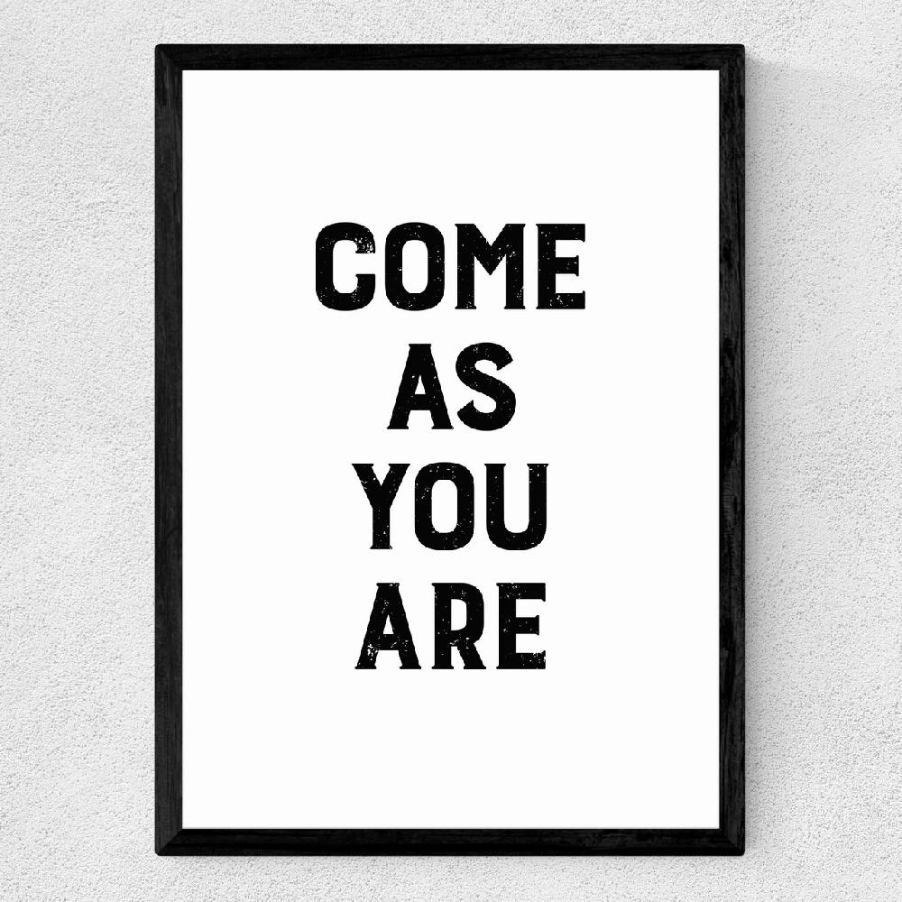 East End Prints Come As You Are
