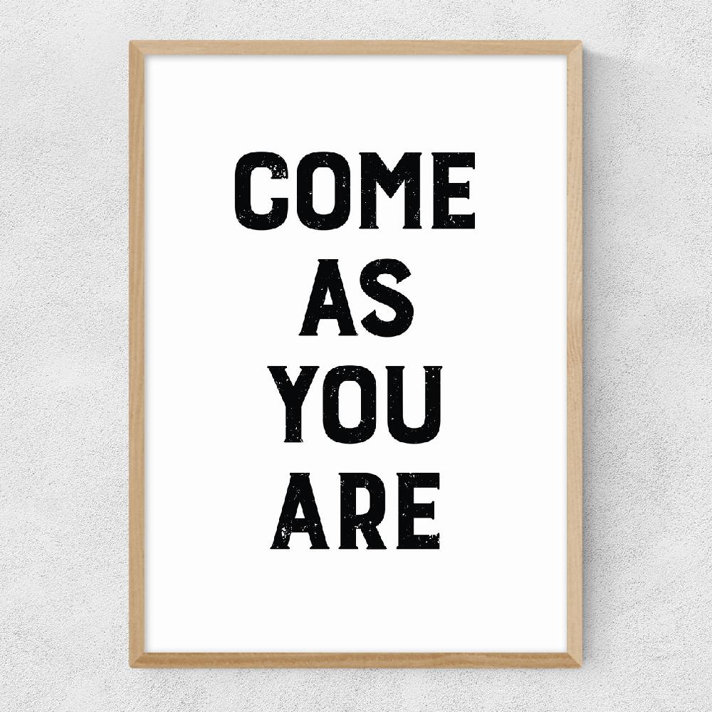 East End Prints Come As You Are