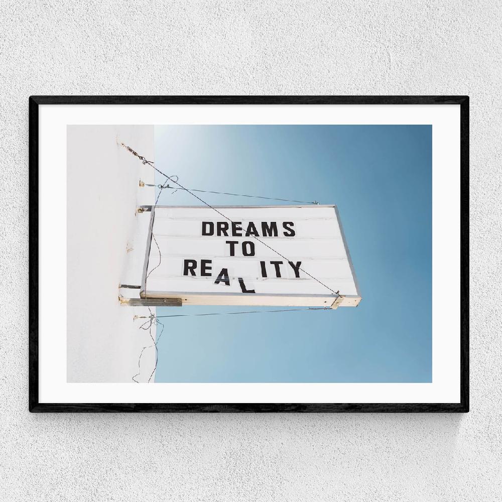 east end prints Dreams to Reality