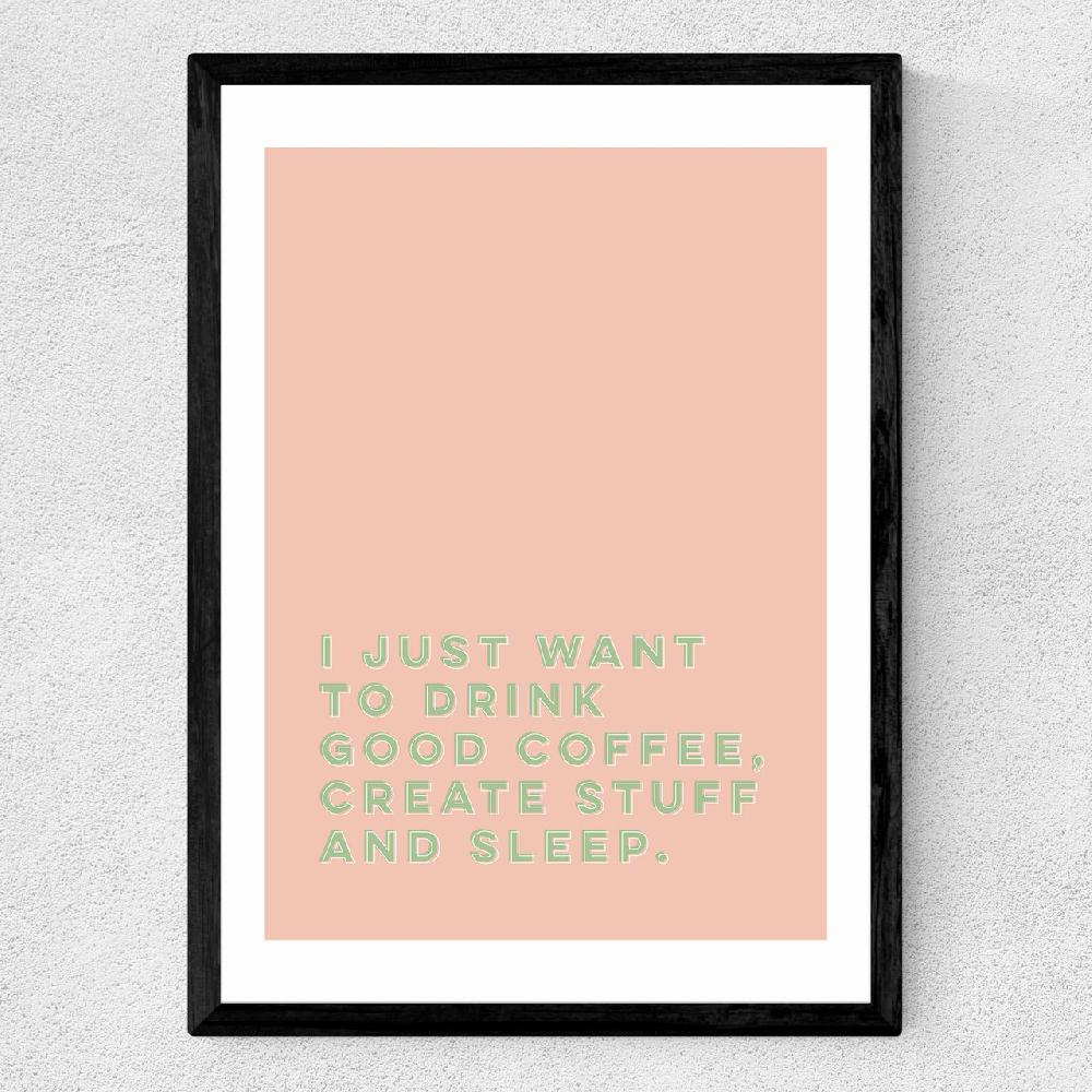 East End Prints Drink Good Coffee