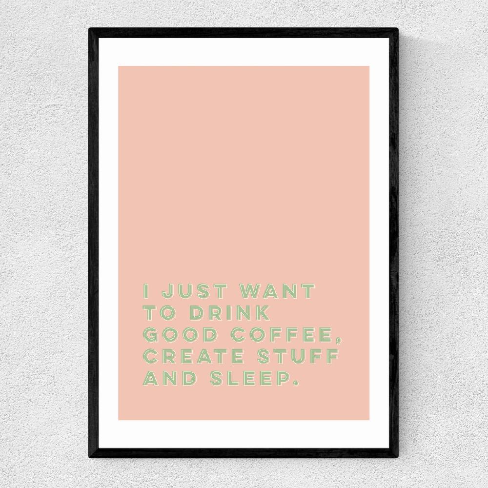 east end prints Drink Good Coffee