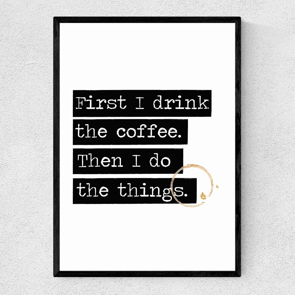 east end prints Drink The Coffee