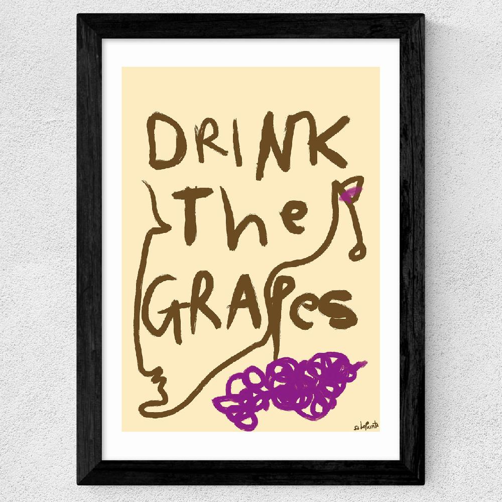 East End Prints Drink The Grapes