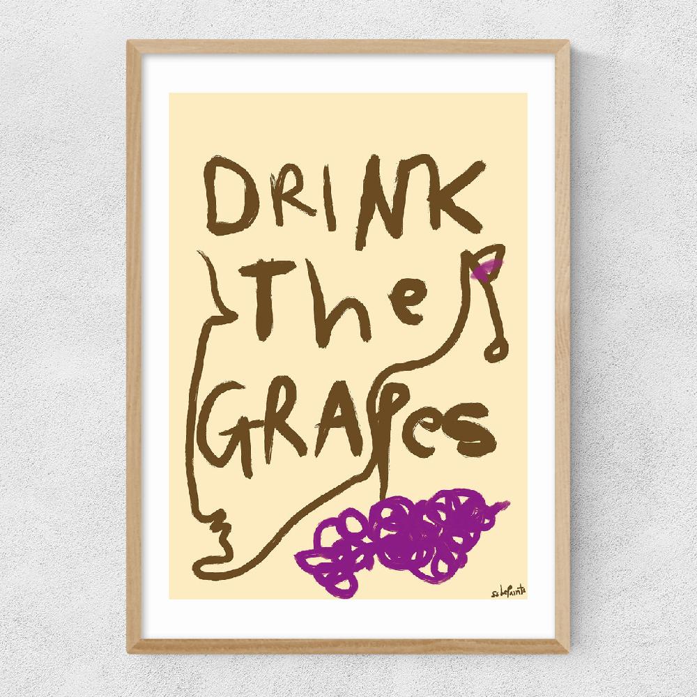 East End Prints Drink The Grapes