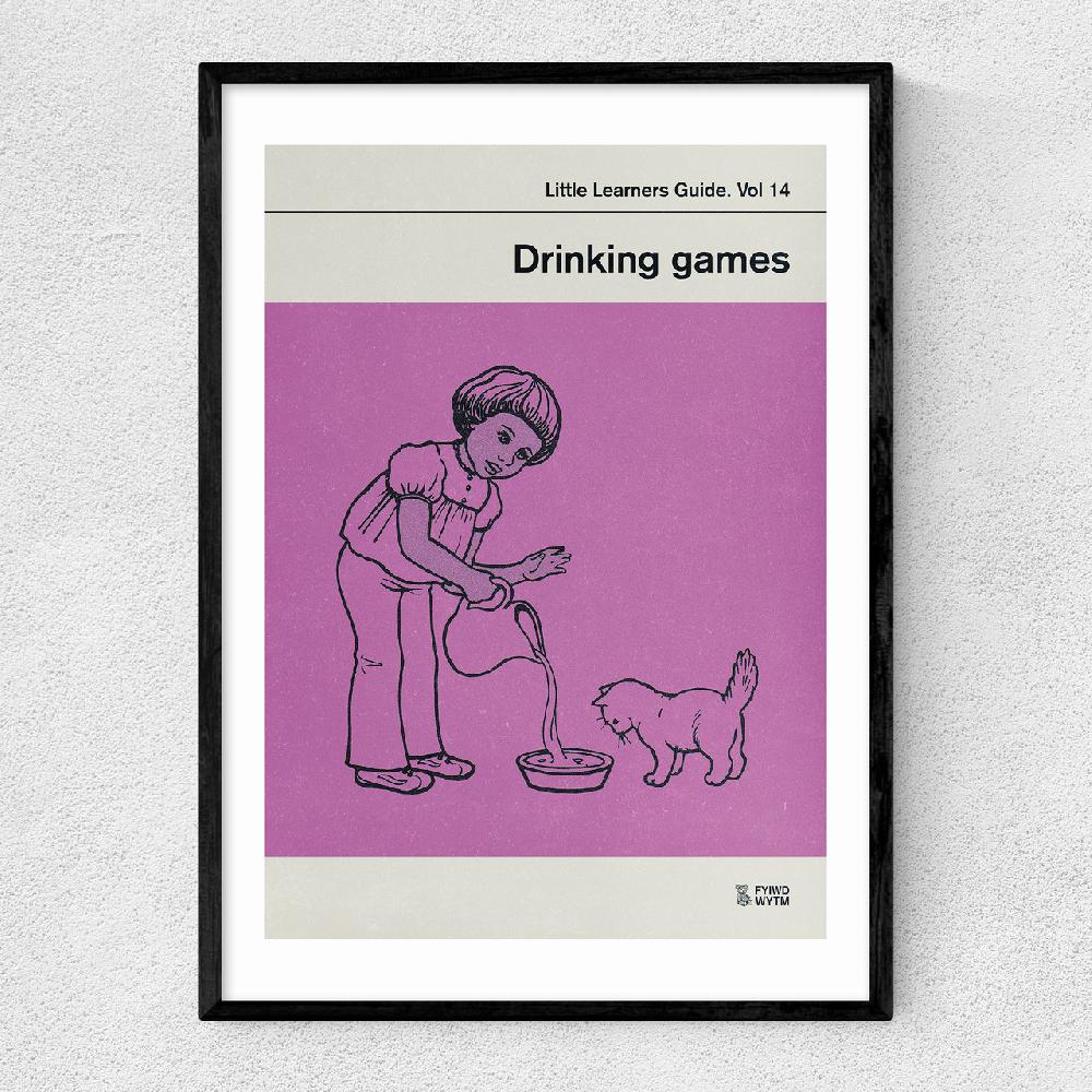 east end prints Drinking Games