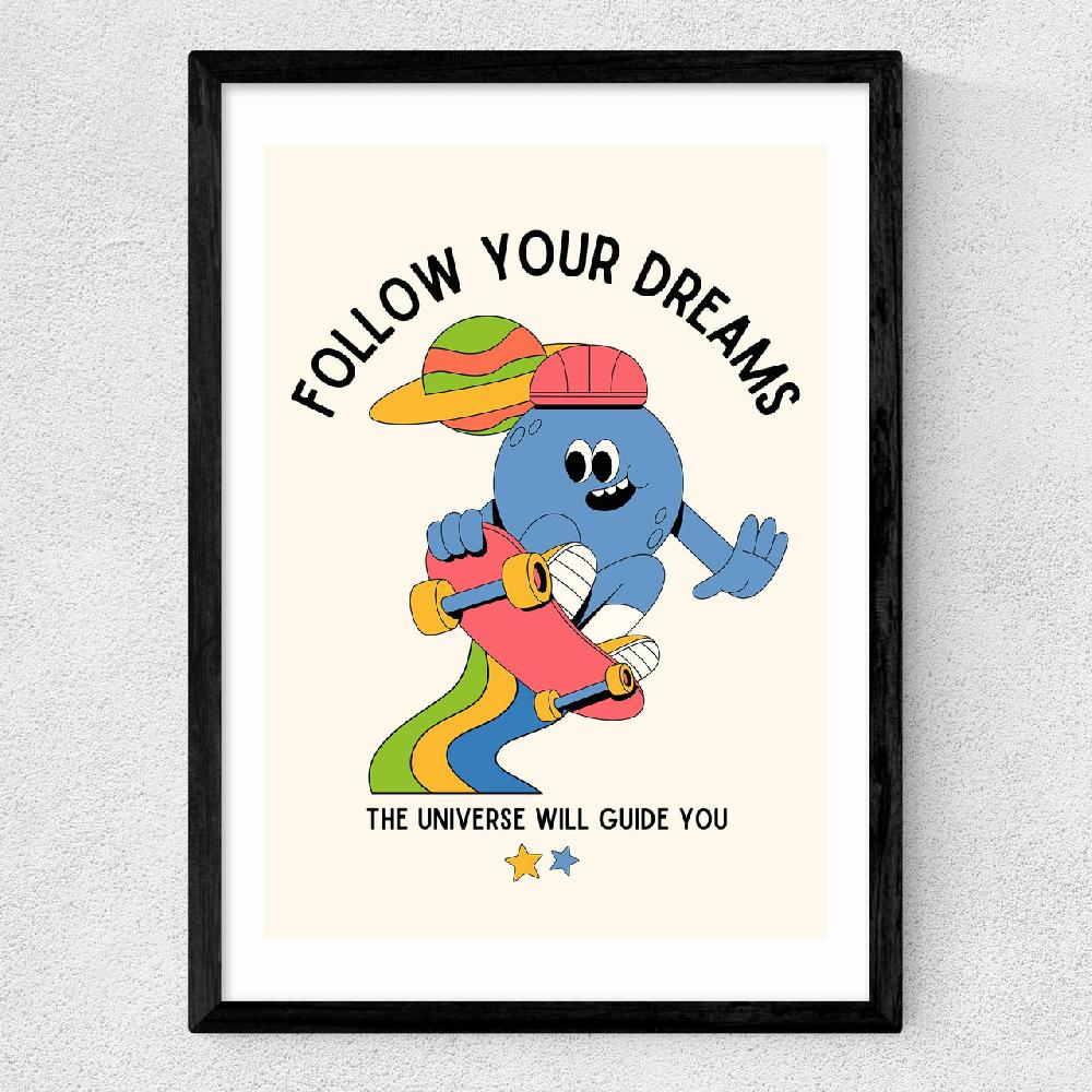 East End Prints Follow Your Dreams