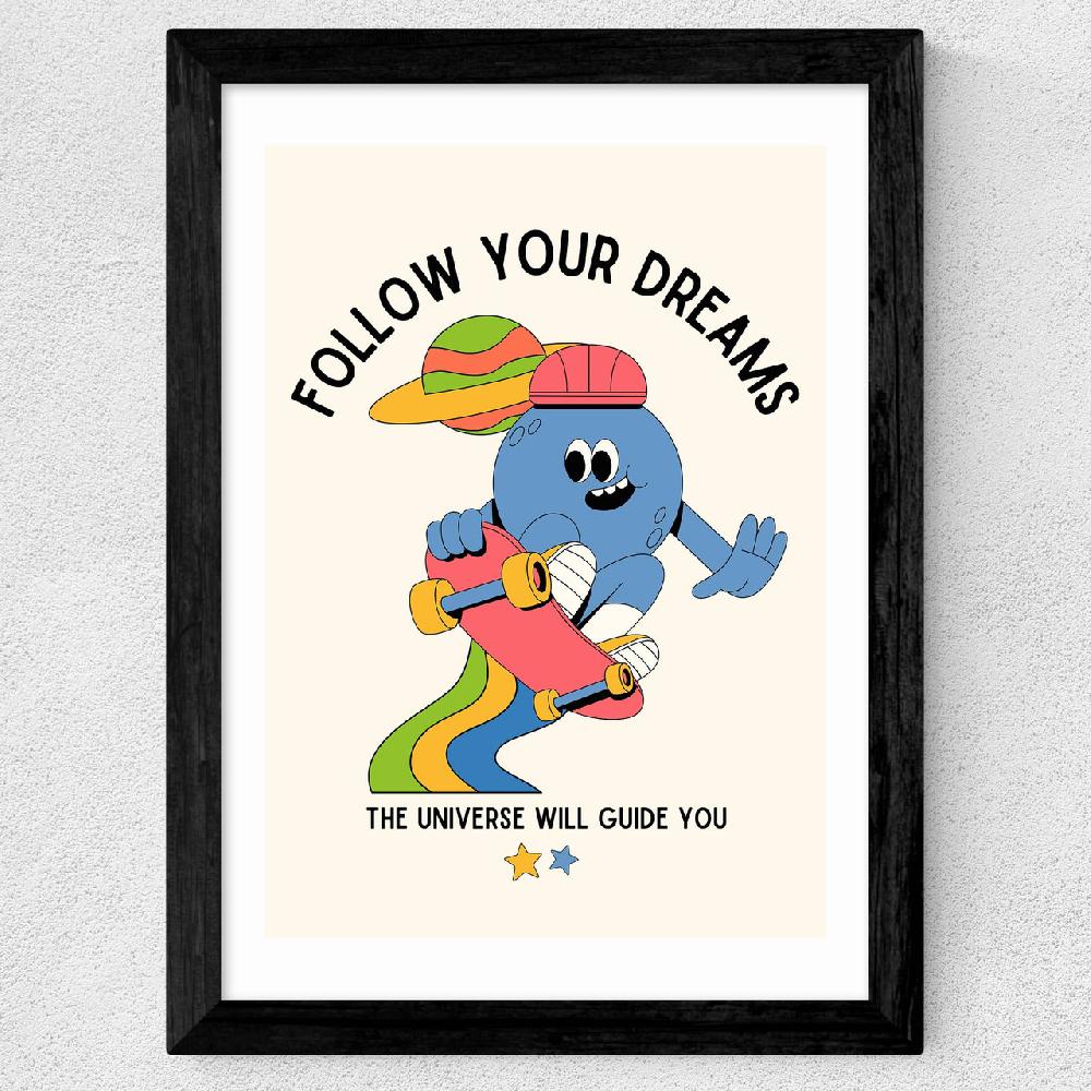 East End Prints Follow Your Dreams